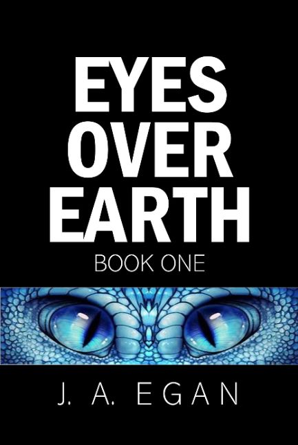 Eyes Over Earth Book One