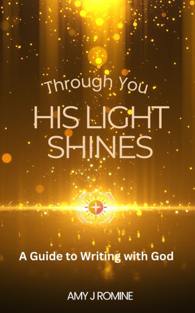 His Light Shines ~ A Guide to Writing with God