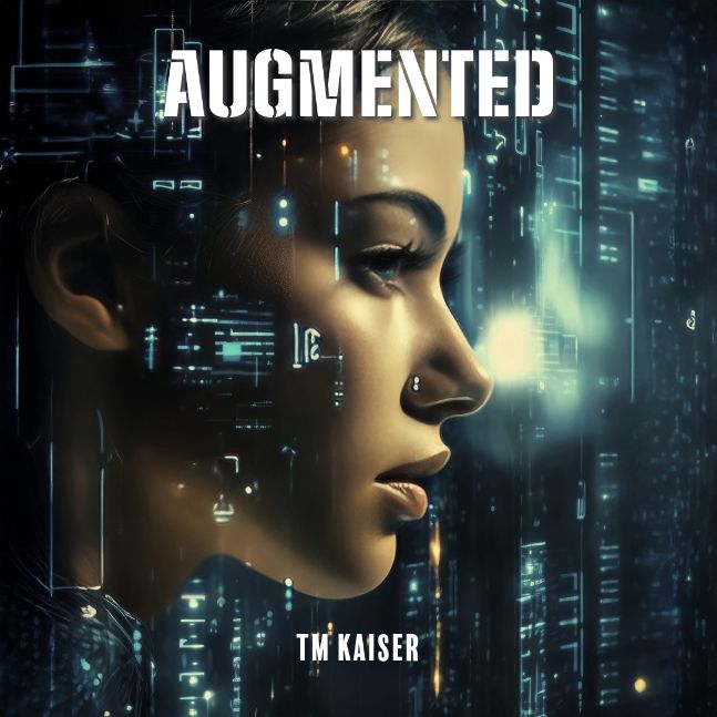 Augmented