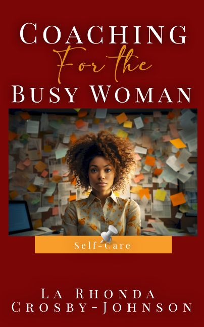 Coaching For The Busy Woman